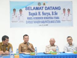 Wagub Sumut Surya Hadiri Ramah Tamah Usai Tinjau RSUD Tafaeri di Nias Utara